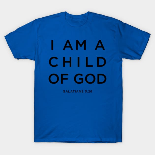 I AM A CHILD OF GOD T-Shirt by cbpublic